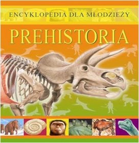 Encyklopedia dla młodzieży - Prehistoria