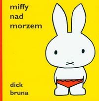 Książka - Miffy nad morzem