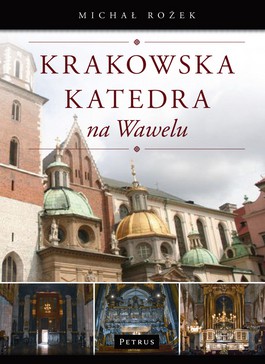 Krakowska Katedra na Wawelu