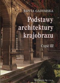 Książka - Podstawy architektury krajobrazu. Część 3