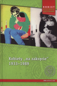 Książka - Kobiety na zakręcie 1933-1989