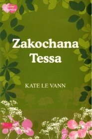 Książka - Zakochana Tessa - Kate Le Vann