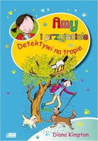 Książka - Amy i przyjaciele Detektywi na tropie