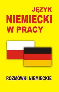 Książka - Język niemiecki w pracy Rozmówki niemieckie