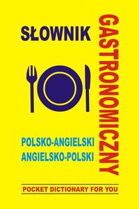 Książka - Słownik gastronomiczny polsko-angielski