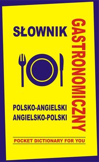 Książka - Słownik gastronomiczny pol-angielski angielsko-pol