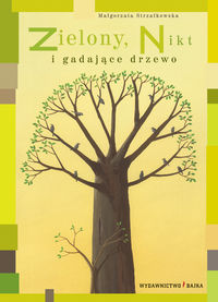 Książka - Zielony nikt i gadające drzewo