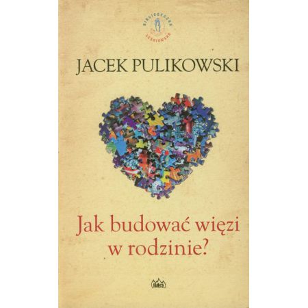 Książka - Jak budować więzi w rodzinie?