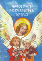 Książka - Aniołowie przyjaciele dzieci