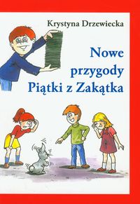 Książka - Nowe przygody Piątki z Zakątka - K. Drzewiecka