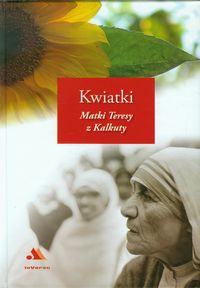Książka - Kwiatki Matki Teresy z Kalkuty