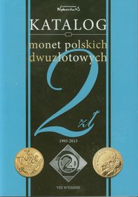 Książka - Katalog monet polskich dwuzłotowych okolicznościowych 1993-2013