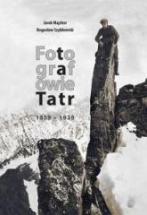 Książka - Fotografowie Tatr 1859-1939