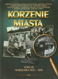 Książka - Korzenie Miasta. Warszawa 1945-1978