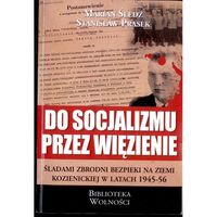 Książka - Do socjalizmu przez więzienie