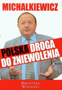 Książka - Michalkiewicz Polska droga do zniewolenia