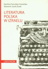 Książka - Literatura polska w Izraelu Leksykon