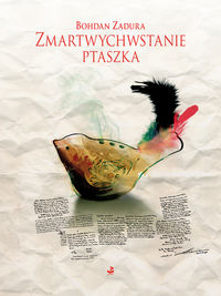 Książka - Zmartwychwstanie ptaszka Bohdan Zadura