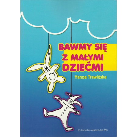 Bawmy się z małymi dziećmi