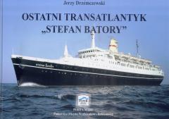 Książka - Ostatni Transatlantyk ,,Stefan Batory''