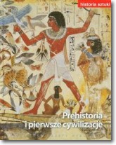Książka - Historia sztuki 1 Prehistoria i pierwsze cywilizacje