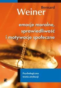 Książka - Emocje moralne, sprawiedliwość i motywacje społeczne