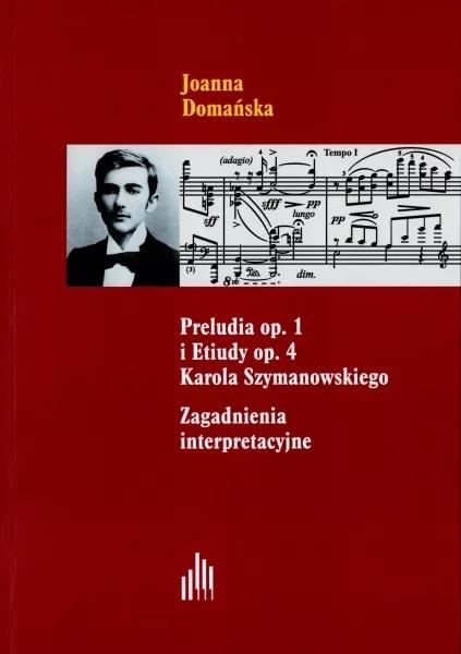 Książka - Preludia op.1 i Etiudy op.4 Karola Szymanowskiego