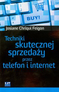 Książka - Techniki skutecznej sprzedaży przez telefon i ...