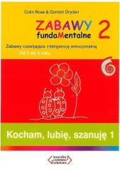 Zabawy fundaMentalne 2. Kocham, lubię, szanuję 1