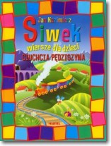 Książka - WIERSZE DLA DZIECI CIUCHCIA PĘDZISZYNA Jan Kazimierz Siwek
