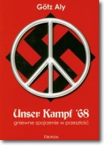 Książka - Unser Kampf 68 Gniewne spojrzenie w przeszłość Gotz Aly