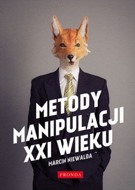 Książka - Metody manipulacji XXI w.