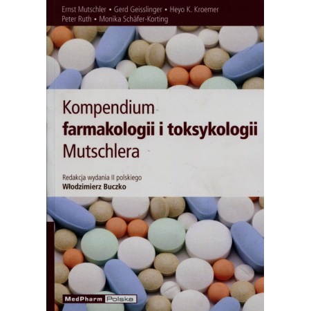 Kompendium farmakologii i toksykologii Mutschlera - Mutschler Ernst, Geisslinger Gerd, Kroemer Heyo K.