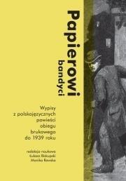 Papierowi bandyci. Wypisy z polskojęzycznych powieści obiegu brukowego od 1939 roku