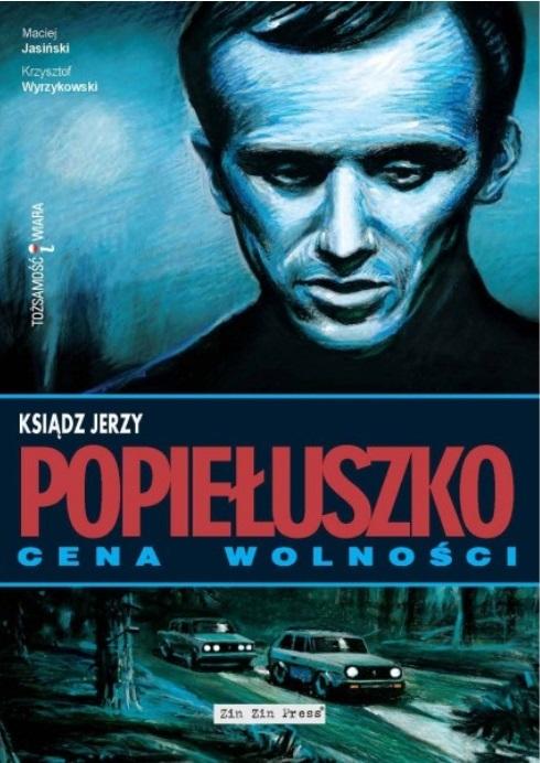 Książka - Ksiądz Jerzy Popiełuszko. Cena wolności