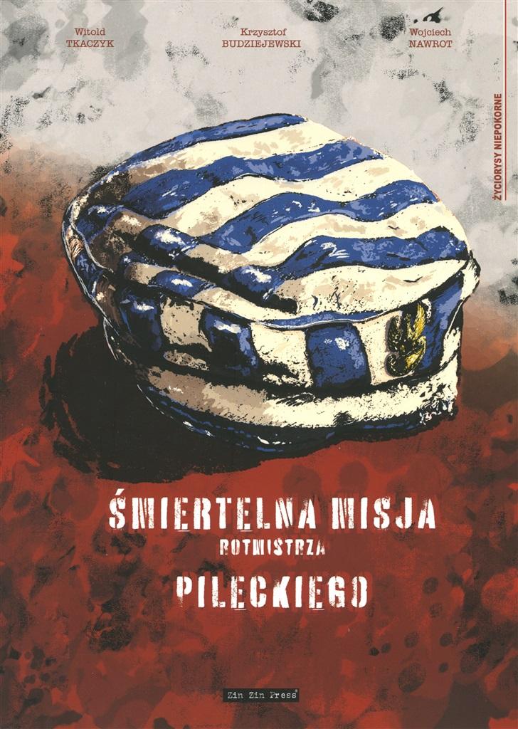 Książka - Śmiertelna misja Rotmistrza Pileckiego