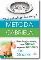 Książka - Jak schudnąć bez diety? Metoda Gabriela