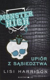 Książka - Monster High 2 Upiór z sąsiedztwa