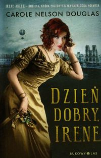 Dzień dobry, Irene - Carole Nelson Douglas