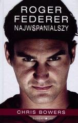 Roger Federer: Najwspanialszy