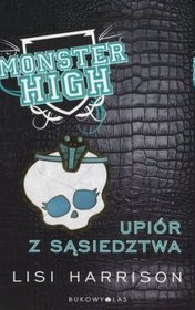 Książka - Monster High 2. Upiór z sąsiedztwa