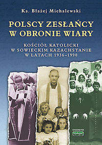Książka - Polscy zesłańcy w obronie wiary