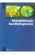 Książka - Rehabilitacja kardiologiczna
