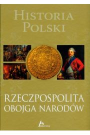 Książka - Historia Polski Rzeczpospolita Obojga Narodów
