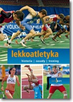 Książka - Sport. Lekkoatletyka - historia, zasady, trening