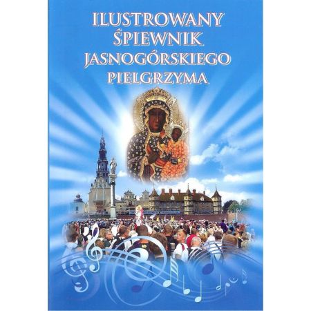 Ilustrowany śpiewnik jasnogórskiego Pielgrzyma Józef Kuffel