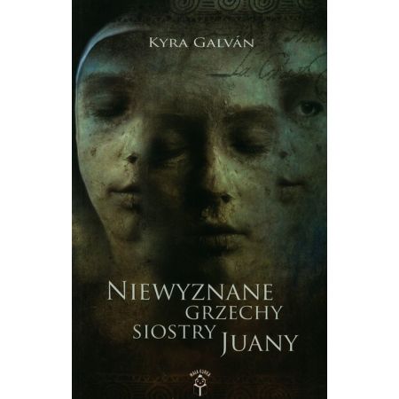 Niewyznane grzechy siostry Juany