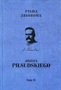 Książka - Pisma zbiorowe Józefa Piłsudskiego Tom 4 