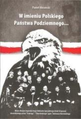 Książka - W imieniu Polskiego Państwa Podziemnego