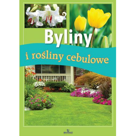 Byliny i rośliny cebulowe